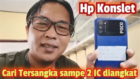 SERVIS HP POCO M3 MATI TOTAL SHORT KECIL BIKIN PUSING YouTube