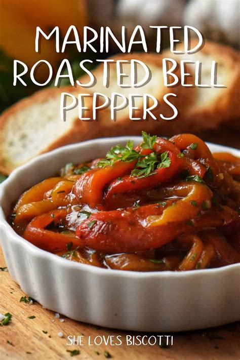 Marinated Roasted Bell Peppers - She Loves Biscotti