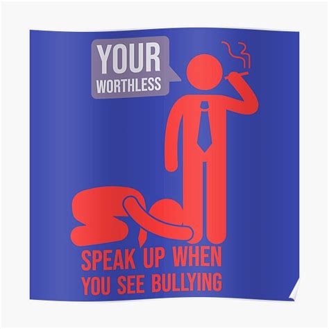 Stop Bullying Speak Up When You See Bullying Poster By Mainemonty Redbubble