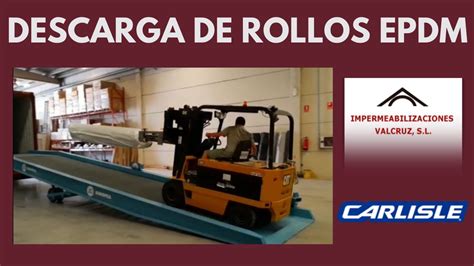 DESCARGA DE ROLLOS DE EPDM VALCRUZ S L YouTube