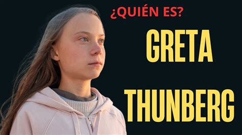 Greta Thunberg La Voz De Una Generaci N Historia De Una Activista