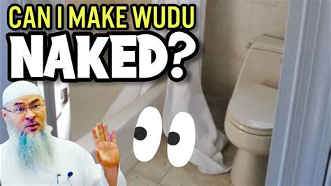 Is It OK If I Perform Ablution Wudu Naked Assim Al Hakeem JAL YouTube