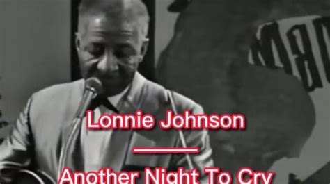 Lonnie Johnson Another Night To Cry