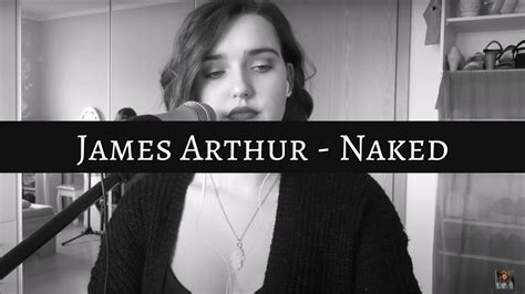 James Arthur Naked Cover Youtube