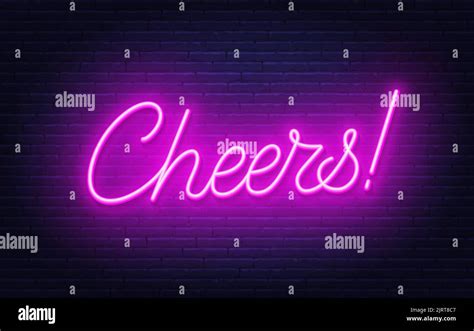 Cheers Neon Sign On Brick Wall Background Stock Vector Image Art Alamy