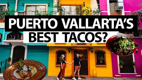 The Best Tacos In Puerto Vallarta Ultimate Puerto Vallarta Mexico