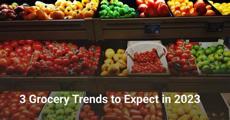 3 Grocery Trends to Expect in 2023 | Bringoz