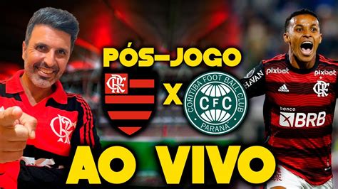 PÓS JOGO FLAMENGO X CORITIBA AO VIVO BRASILEIRÃO 2022 ANÁLISE E