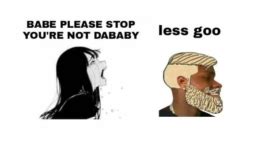 Babe Please Stop Meme Template