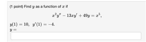 Solved 1 Point Find Y As A Function Of X If