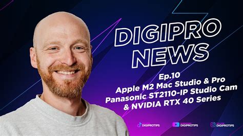 DigiProNews Ep10 Apple M2 Max Ultra Mac Studio Pro NVIDIA RTX 40