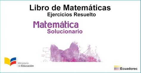 Libro de Matemáticas Solucionario de 10 año de básica Resuelto 2024