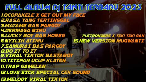 Full Album Dj Tanti Youtube