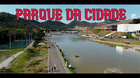 PARQUE DA CIDADE ITAJUBÁ MG YouTube