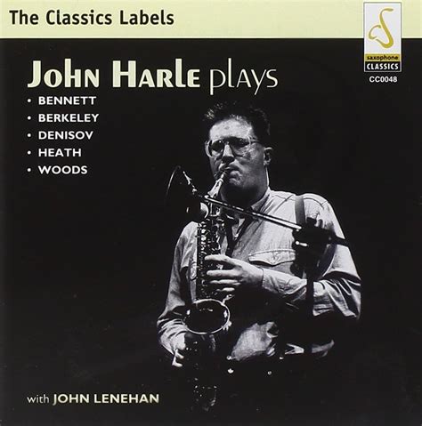 John Harle Saxophone Classics John Harle Saxophone John Lenehan