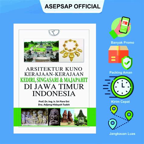 Jual Arsitektur Kuno Kerajaan Kerajaan Kediri Singasari Dan Majapahit