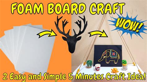 Foam Board Crafts | DIY Foam Board Project | #5minutecrafts | Aadhi's ...