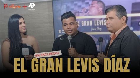 Entrevista Picantisimo El Gran Levis Díaz YouTube