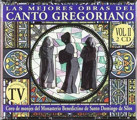 Las Mejores Obras Del Canto Gregoriano Coro Monjes Monasterio De