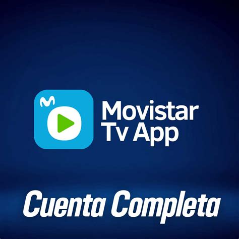 Movistar Tv App Cuenta Completa