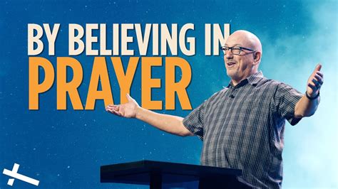 Believing In Prayer Love Beyond Pastor Cal Jernigan Central