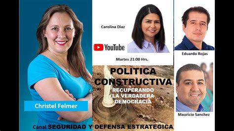 Politica Constructiva Con Christel Felmer Carolina Diaz Diaz