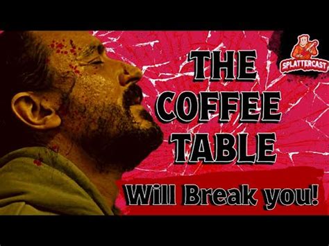 THIS WILL TRAUMATIZE YOU The Coffee Table Horror Movie Review YouTube