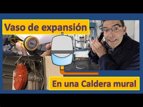 Todo Lo Que Necesitas Saber Sobre Los Vasos De Expansi N Para Qu