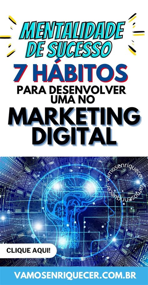 7 Segredos Para Criar Uma Mentalidade De Sucesso No Marketing Digital