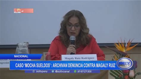 Caso Mocha Sueldos Contra Magaly Ruiz Fue Archivado Soltv Peru