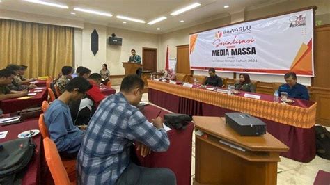 Jelang Masa Kampanye Pemilu 2024 Bawaslu Kukar Ajak Media Massa