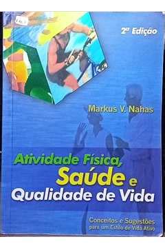 Livro Atividade F Sica Sa De E Qualidade De Vida Markus V Nahas