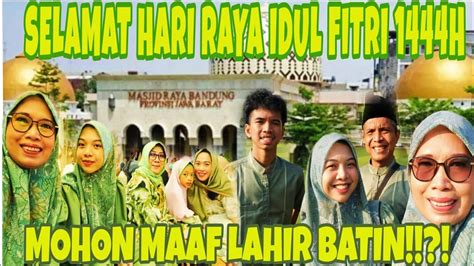 Selamat Hari Raya Idul Fitri 1444h Mohon Maaf Lahir Batin Youtube