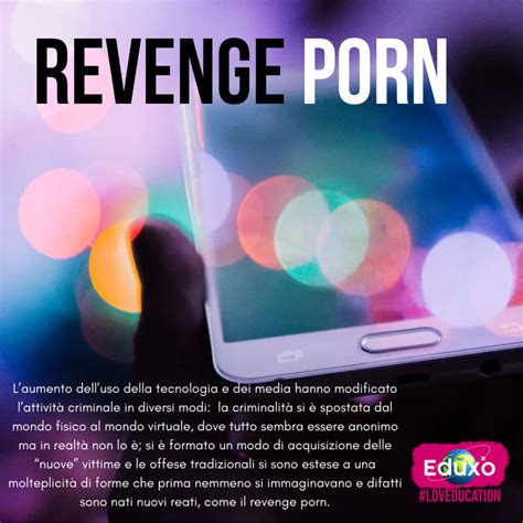 Il Revenge Porn Eduxo It