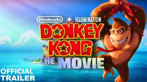 Donkey Kong The Movie 2024 OFFICIAL CONCEPT TRAILER YouTube