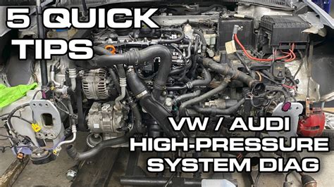 5 Quick Tips VW Audi High Pressure Fuel System 2 0L TURBO BPY