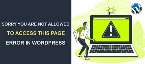 How To Fix Sorry You Are Not Allowed To Access This Page In Wordpress