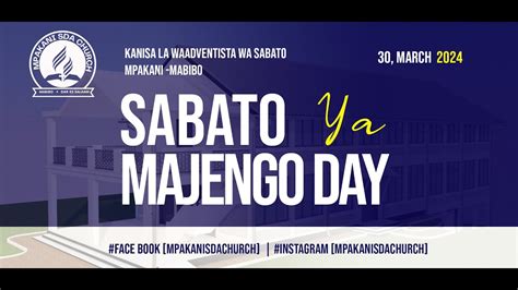 Live Ibada Ya Sabato Majrngo Day Mpakani Sda Church Youtube