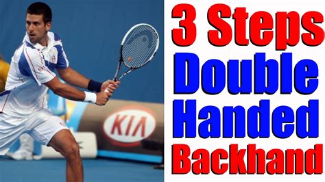 Tennis Two Handed Backhand Steps To The Perfect Double Hander Youtube