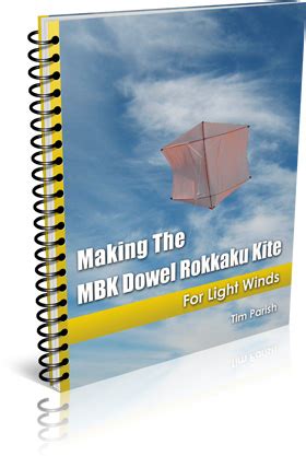 The Mbk Dowel Rokkaku Kite Light Wind Version