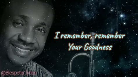 I Remember Lyrics Nathaniel Bassey Youtube