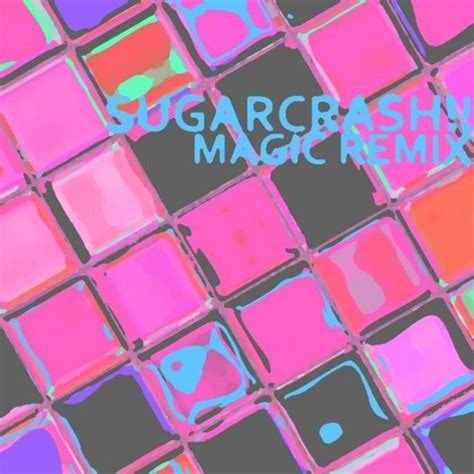 Stream Sugar Crash Magic Remix By Magic Listen Online For Free On