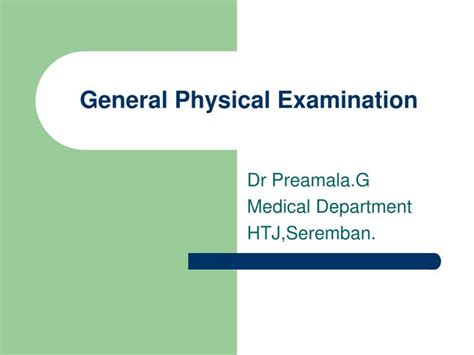 Ppt General Physical Examination Powerpoint Presentation Free