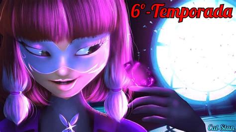 VAZOU A 6TEMPORADA DE MIRACULOUS YouTube