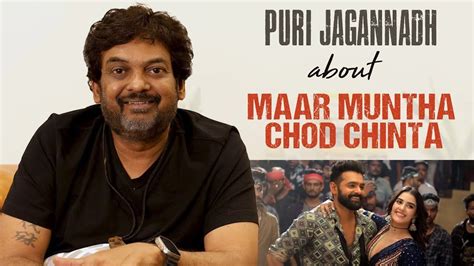 Puri Jagannadh About Maar Muntha Chod Chinta Double Ismart Ram