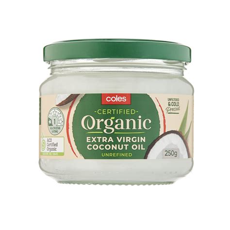 Buy Coles Organic Unrefined Extra Virgin Coconut Oil 250g Coles