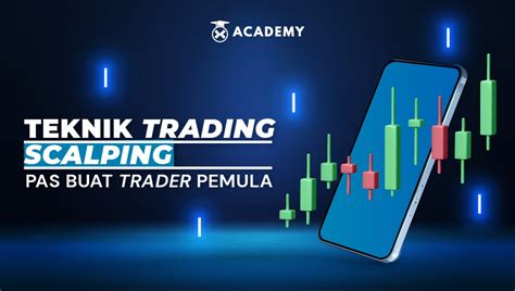 Apa Itu Teknik Trading Scalping Crypto Pemula Wajib Tahu