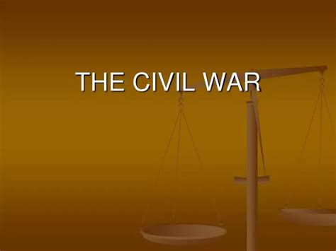 Ppt The Civil War Powerpoint Presentation Free Download Id4258177