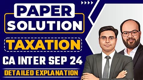 Paper Solution Ca Inter Taxation May 24 Ca Inter Tax Suggested Answer