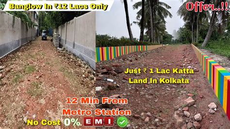 V Land Lakh Katha Near Kolkata Metro Station Emi Option